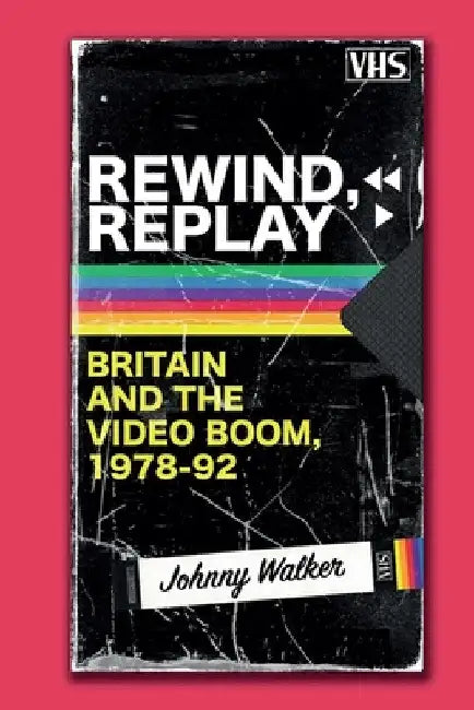 Rewind, Replay: Britain and the Video Boom, 1978-92 – Johnny Walker view 2