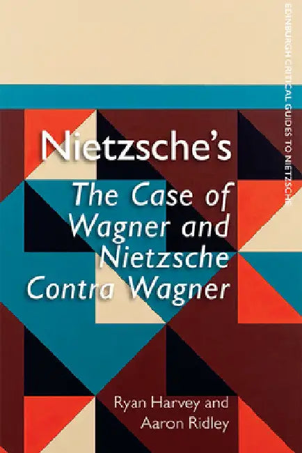 Buy Nietzsche's the Case of Wagner and Nietzsche Contra Wagner (English, Ryan Harvey | Aaron Ridley) — BookShops.in