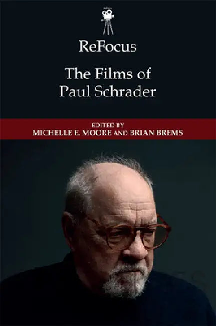 ReFocus: The Films of Paul Schrader – Edinburgh University Press view 2