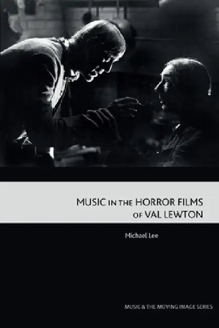 Buy Music in the Horror Films of Val Lewton (English, Michael Lee) — BookShops.in