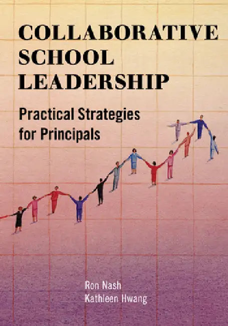 Buy Collaborative School Leadership (English, Ron Nash | Kathleen Hwang) — BookShops.in
