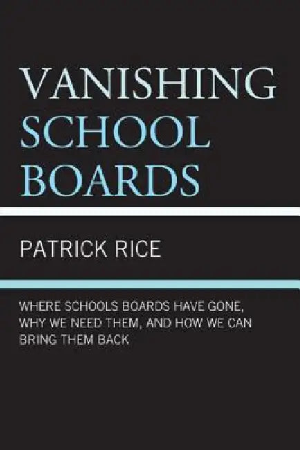 Buy Vanishing School Boards (English, Patrick Rice) — BookShops.in