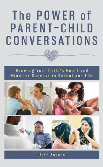 Buy Power of Parent-Child Conversations (English, Jeff Zwiers) β BookShops.in