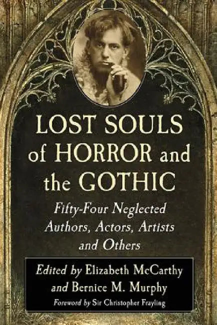 Buy Lost Souls of Horror and the Gothic (English, Elizabeth McCarthy | Bernice M. Murphy) — BookShops.in