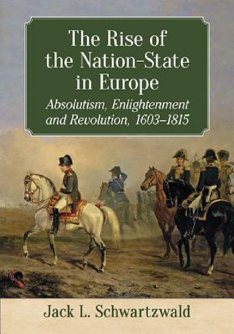 Buy The Rise of the Nation-State in Europe (English, Jack L. Schwartzwald) — BookShops.in