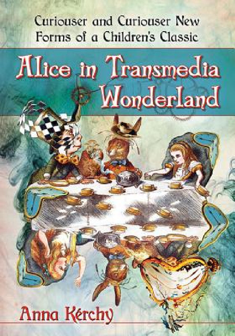 Buy Alice in Transmedia Wonderland (English, Anna Kérchy) — BookShops.in