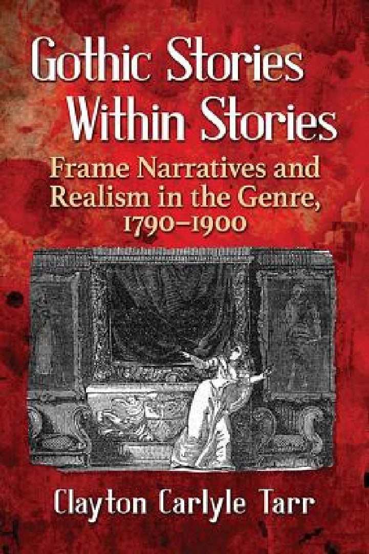 Buy Gothic Stories Within Stories (English, Clayton Carlyle Tarr) — BookShops.in