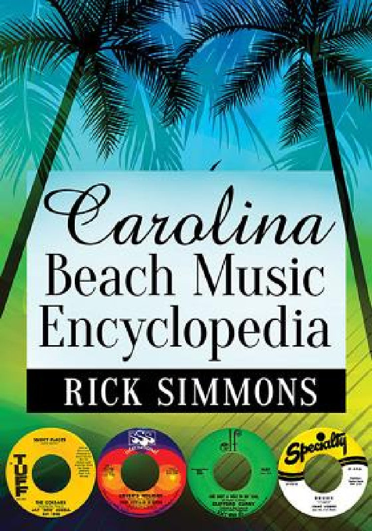 Buy Carolina Beach Music Encyclopedia (English, Rick Simmons) — BookShops.in