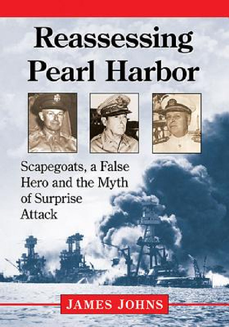 Buy Reassessing Pearl Harbor (English, James Johns) — BookShops.in