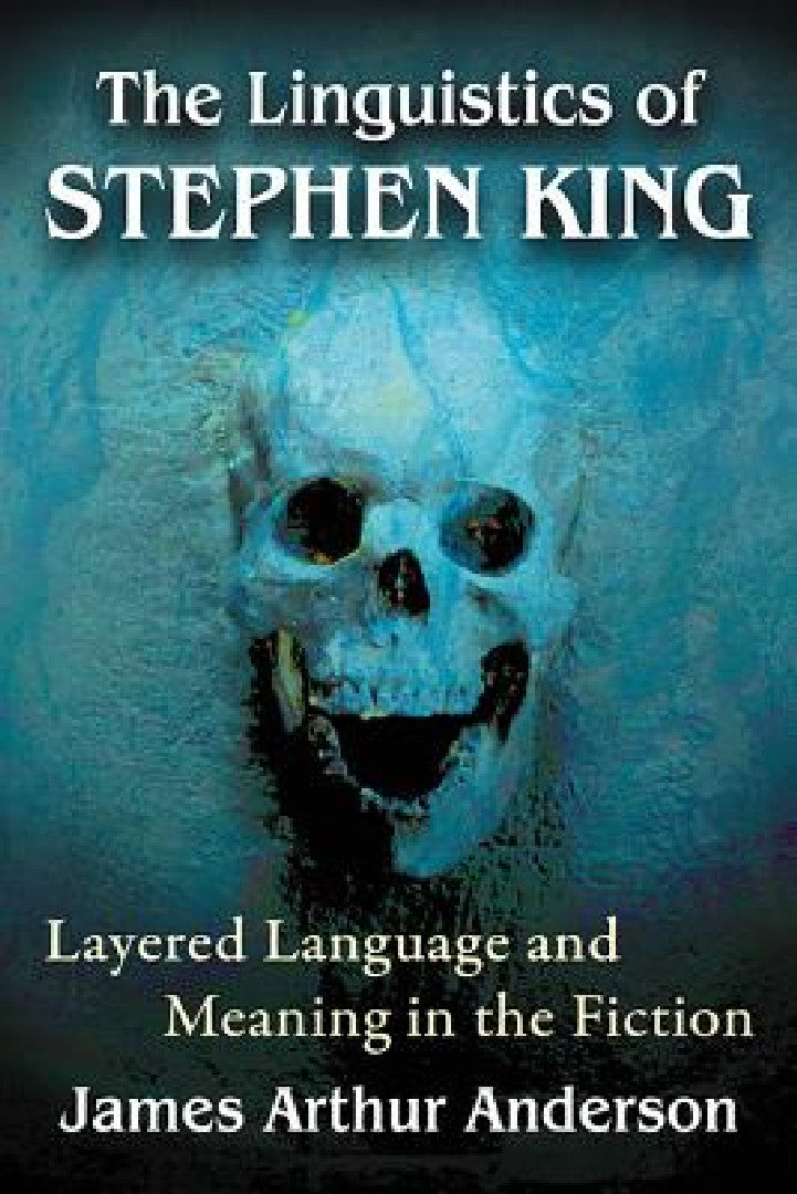 Buy The Linguistics of Stephen King (English, James Arthur Anderson) — BookShops.in