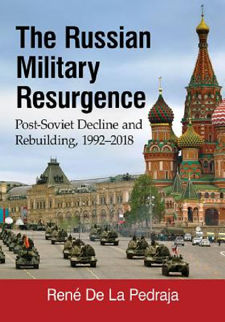 Buy The Russian Military Resurgence (English, René de la Pedraja) — BookShops.in