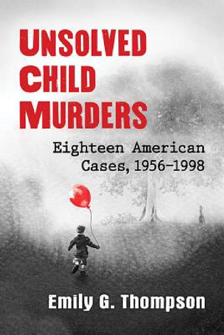 Buy Unsolved Child Murders | by Emily G. Thompson | Exposit Books | by Emily G. Thompson | Exposit Books | by Emily G. Thompson | Exposit Books | by Emily G. Thompson | Exposit Books | by Emily G. Thompson | Exposit Books | by Emily G. Thompson | Exposit Books | by Emily G. Thompson | Exposit Books | by Emily G. Thompson | Exposit Books | by Emily G. Thompson | Exposit Books | by Emily G. Thompson | Exposit Books | by Emily G. Thompson | Exposit Books | by Emily G. Thompson | Exposit Books | by Emil — BookShops.in