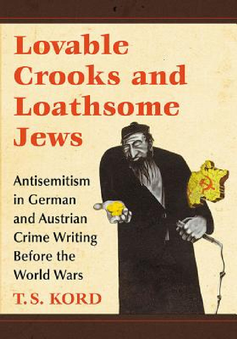 Buy Lovable Crooks and Loathsome Jews (English, T. S. Kord) — BookShops.in