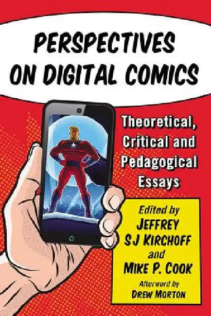 Buy Perspectives on Digital Comics | by Jeffrey Sj Kirchoff | Mike P. Cook | McFarland & Company | by Jeffrey Sj Kirchoff | Mike P. Cook | McFarland & Company | by Jeffrey Sj Kirchoff | Mike P. Cook | McFarland & Company | by Jeffrey Sj Kirchoff | Mike P. Cook | McFarland & Company | by Jeffrey Sj Kirchoff | Mike P. Cook | McFarland & Company | by Jeffrey Sj Kirchoff | Mike P. Cook | McFarland & Company | by Jeffrey Sj Kirchoff | Mike P. Cook | McFarland & Company | by Je — BookShops.in