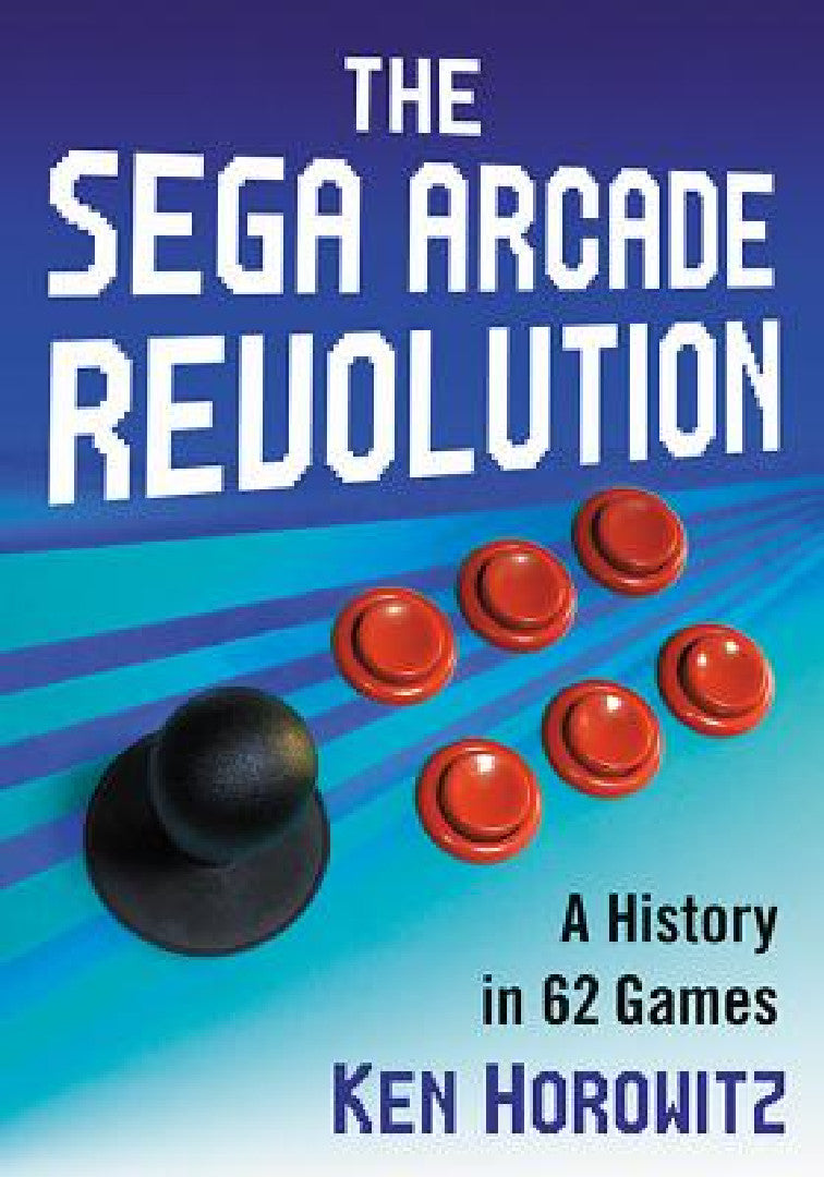 Buy The Sega Arcade Revolution (English, Ken Horowitz) — BookShops.in