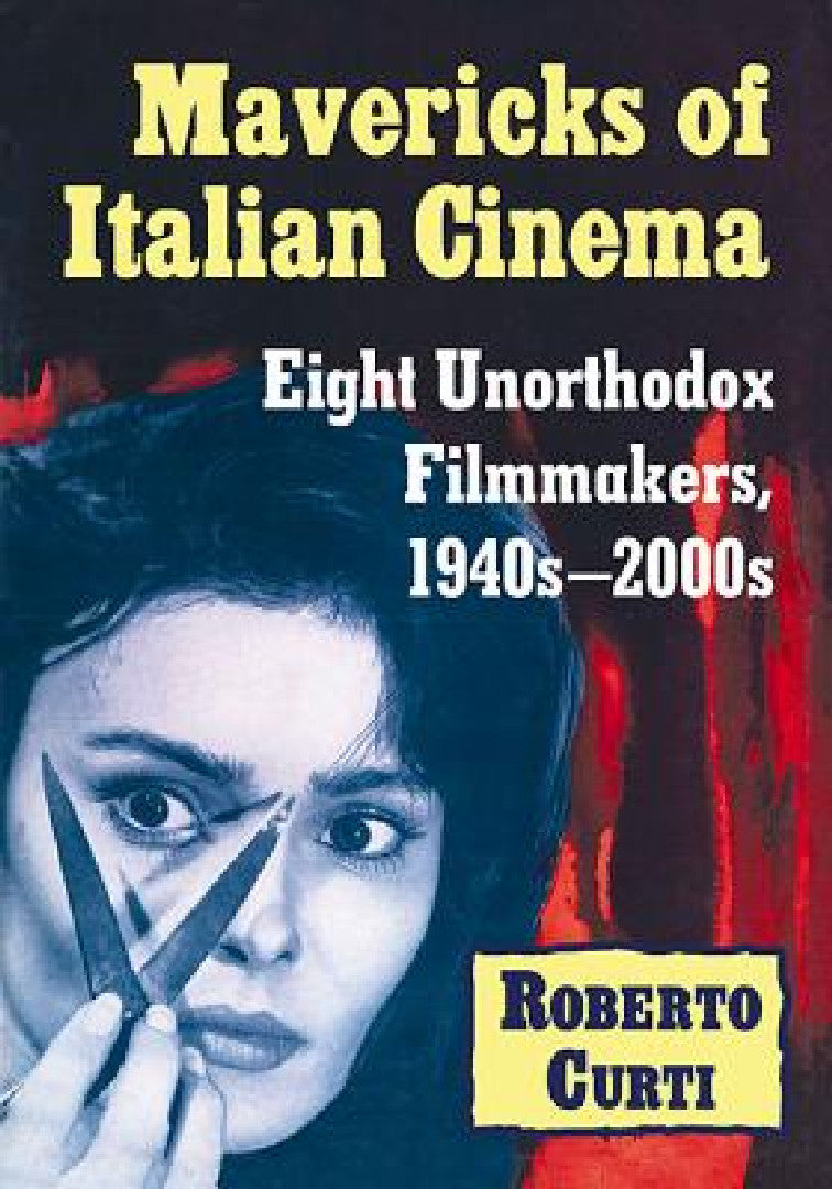 Buy Mavericks of Italian Cinema (English, Roberto Curti) — BookShops.in