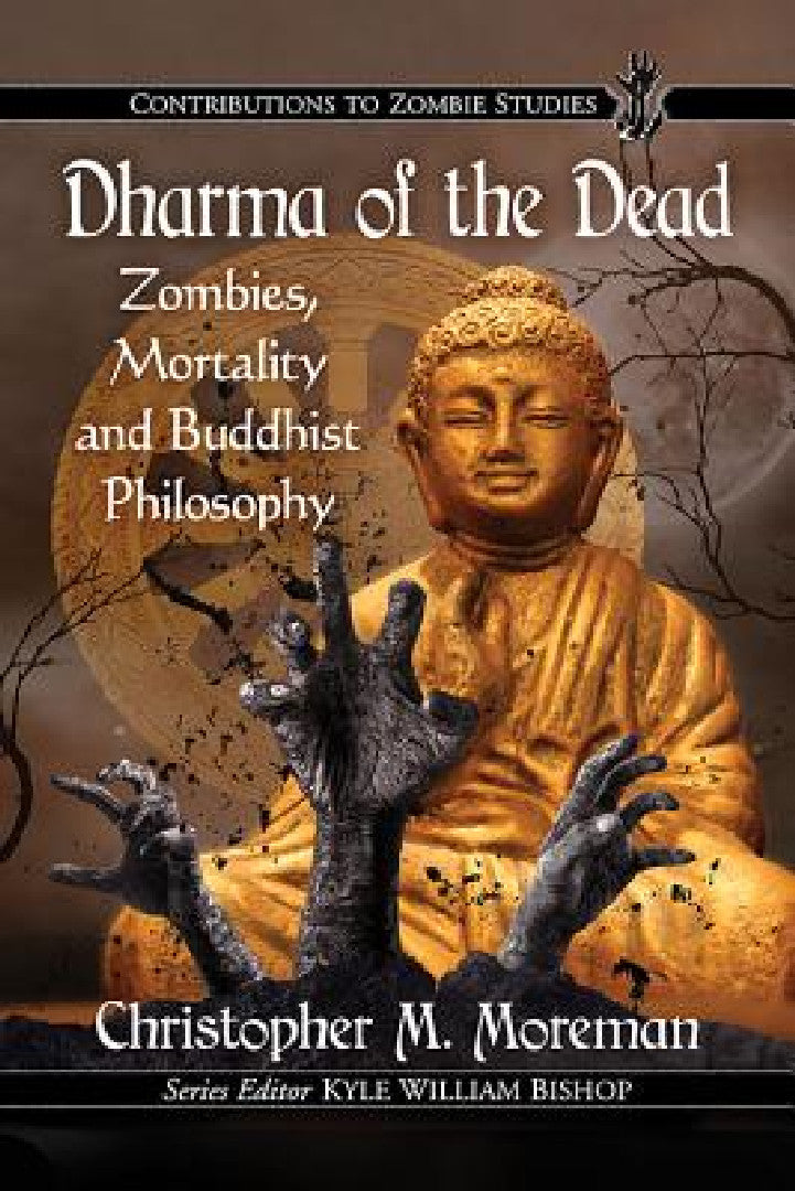 Buy Dharma of the Dead (English, Christopher M. Moreman) — BookShops.in