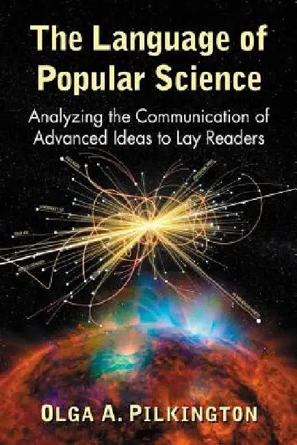 Buy The Language of Popular Science (English, Olga A. Pilkington) — BookShops.in