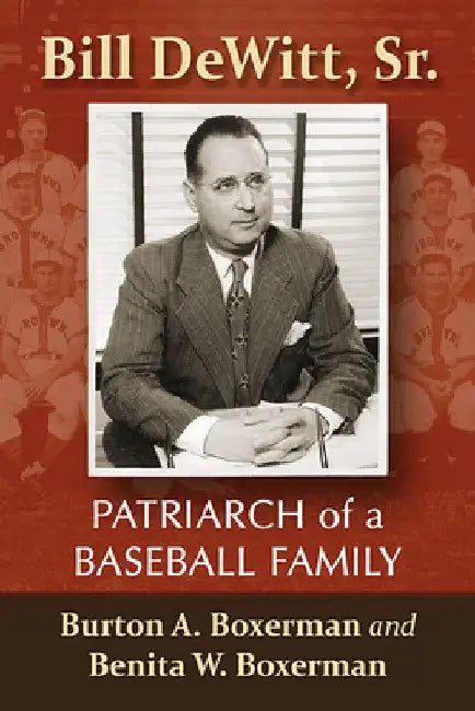 Buy Bill DeWitt, Sr. (English, Burton A. Boxerman | Benita W. Boxerman) — BookShops.in