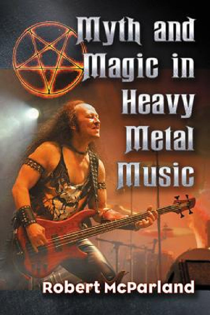 Buy Myth and Magic in Heavy Metal Music (English, Robert McParland) โ BookShops.in