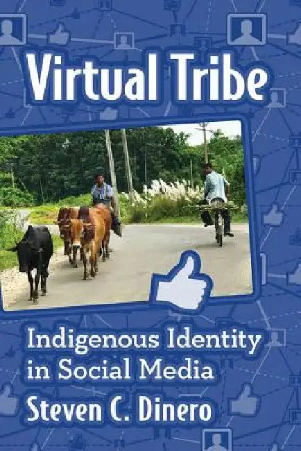 Buy Virtual Tribe (English, Steven C. Dinero) — BookShops.in