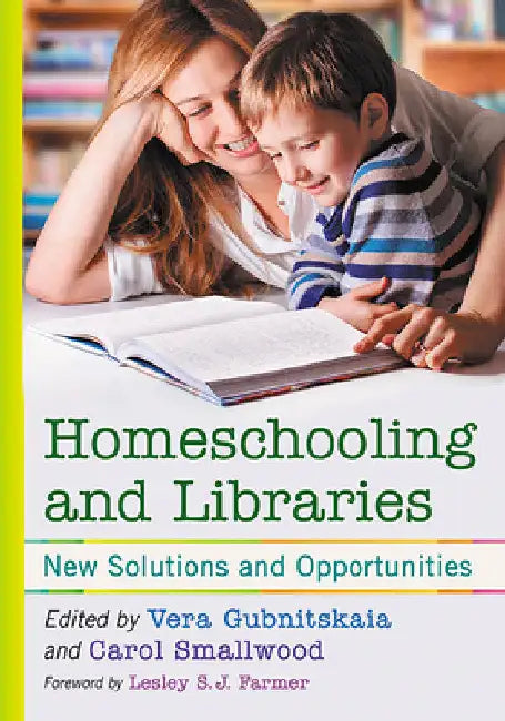 Buy Homeschooling and Libraries (English, Vera Gubnitskaia | Carol Smallwood) — BookShops.in