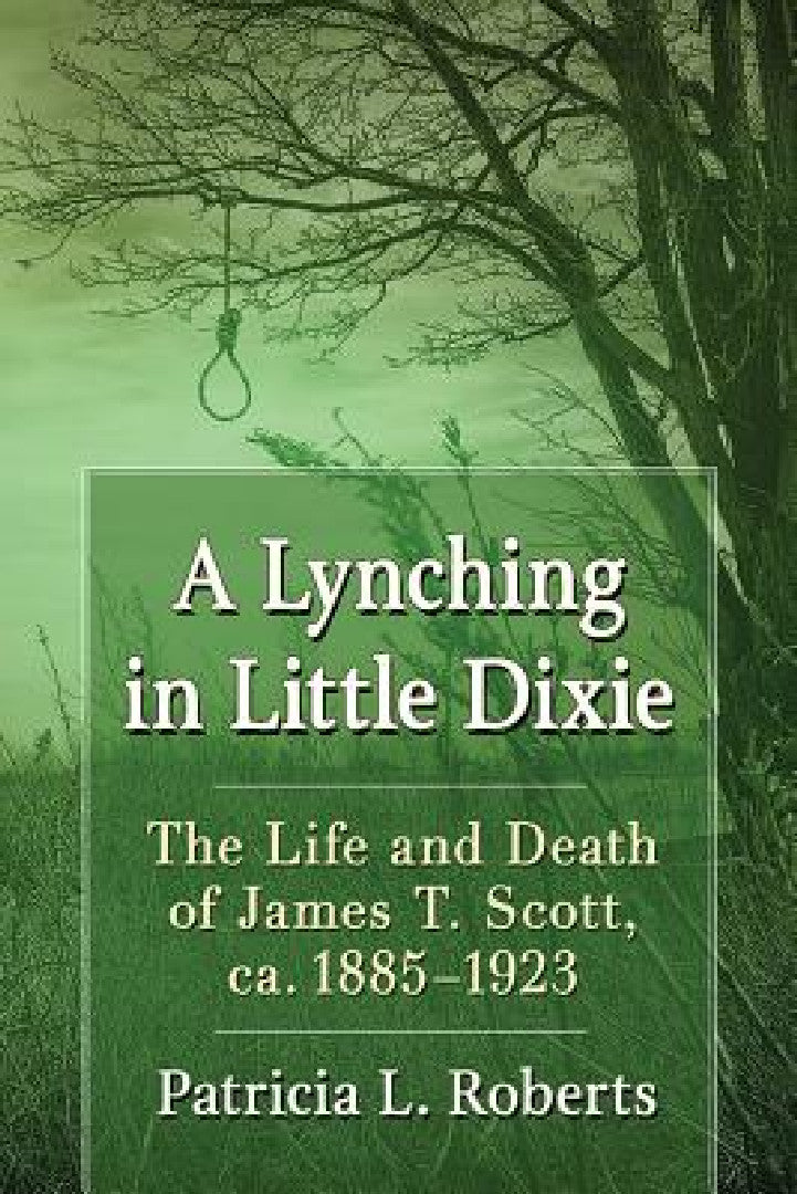 Buy A Lynching in Little Dixie (English, Patricia L. Roberts) — BookShops.in