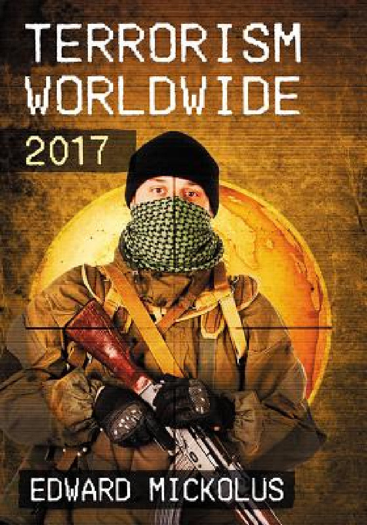 Buy Terrorism Worldwide, 2017 (English, Edward Mickolus) — BookShops.in