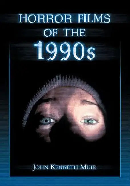 Buy Horror Films of the 1990s (English, John Kenneth Muir) — BookShops.in