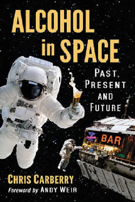 Buy Alcohol in Space (English, Chris Carberry) — BookShops.in