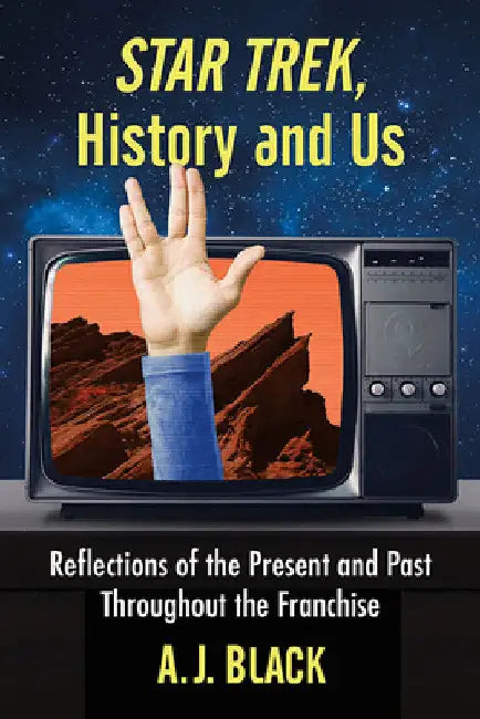 Buy Star Trek, History and Us (English, A. J. Black) — BookShops.in
