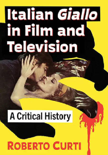 Buy Italian Giallo in Film and Television (English, Roberto Curti) — BookShops.in