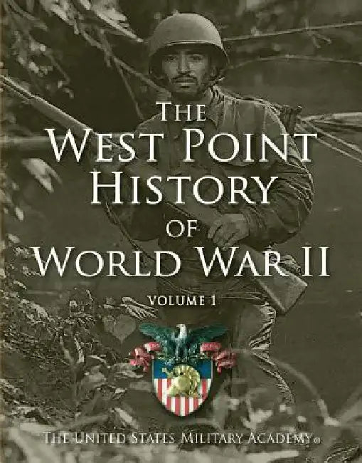 Buy West Point History of World War II, Vol. 1, 2 (English, The United States Military Academy) — BookShops.in