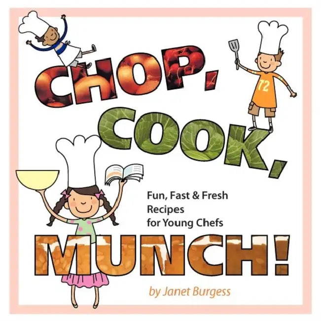 Buy Chop, Cook, Munch! | by Janet Burgess | Authorhouse | by Janet Burgess | Authorhouse | by Janet Burgess | Authorhouse | by Janet Burgess | Authorhouse | by Janet Burgess | Authorhouse | by Janet Burgess | Authorhouse | by Janet Burgess | Authorhouse | by Janet Burgess | Authorhouse | by Janet Burgess | Authorhouse | by Janet Burgess | Authorhouse | by Janet Burgess | Authorhouse | by Janet Burgess | Authorhouse | by Janet Burgess | Authorhouse | by Janet Burgess | Authorhouse | by Janet Burgess — BookShops.in