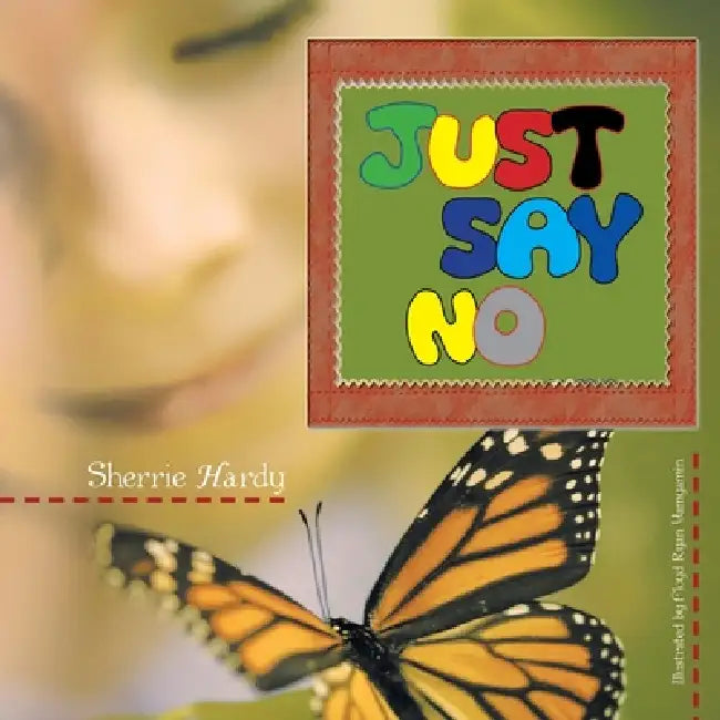 Buy Just Say No | by Floyd Ryan Yamyamin | Sherrie Hardy | Authorhouse | by Floyd Ryan Yamyamin | Sherrie Hardy | Authorhouse | by Floyd Ryan Yamyamin | Sherrie Hardy | Authorhouse | by Floyd Ryan Yamyamin | Sherrie Hardy | Authorhouse | by Floyd Ryan Yamyamin | Sherrie Hardy | Authorhouse | by Floyd Ryan Yamyamin | Sherrie Hardy | Authorhouse | by Floyd Ryan Yamyamin | Sherrie Hardy | Authorhouse | by Floyd Ryan Yamyamin | Sherrie Hardy | Authorhouse | by Floyd Ryan Yamyamin | Sherrie Hardy | Autho — BookShops.in
