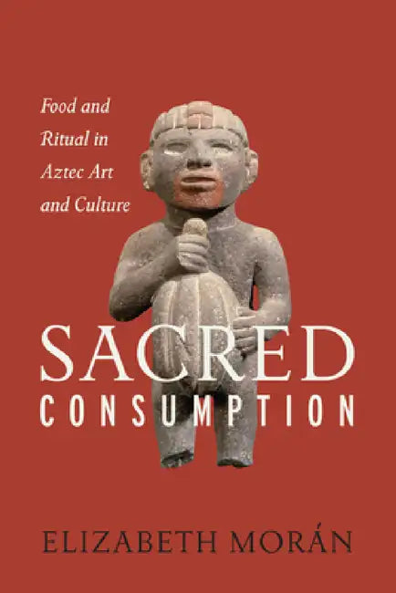 Buy Sacred Consumption | by Elizabeth Morán | University of Texas Press | by Elizabeth Morán | University of Texas Press | by Elizabeth Morán | University of Texas Press | by Elizabeth Morán | University of Texas Press | by Elizabeth Morán | University of Texas Press | by Elizabeth Morán | University of Texas Press | by Elizabeth Morán | University of Texas Press | by Elizabeth Morán | University of Texas Press | by Elizabeth Morán | University of Texas Press | by Elizabeth Morán | University of Tex — BookShops.in