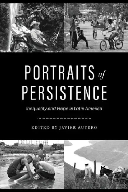 Buy Portraits of Persistence (English, Javier Auyero) — BookShops.in