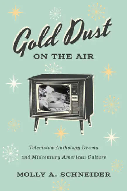 Buy Gold Dust on the Air | by Molly A. Schneider | University of Texas Press | by Molly A. Schneider | University of Texas Press | by Molly A. Schneider | University of Texas Press | by Molly A. Schneider | University of Texas Press | by Molly A. Schneider | University of Texas Press | by Molly A. Schneider | University of Texas Press | by Molly A. Schneider | University of Texas Press | by Molly A. Schneider | University of Texas Press | by Molly A. Schneider | University of Texas Press | by Molly  — BookShops.in