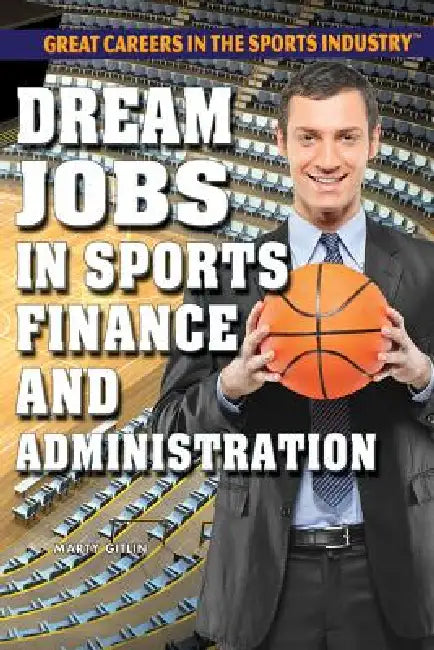 Buy Dream Jobs in Sports Finance and Administration (English, Marty Gitlin) — BookShops.in