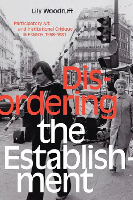 Buy Disordering the Establishment (English, Lily Woodruff) — BookShops.in