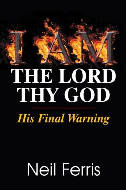 Buy I AM The Lord Thy God (English, Neil Ferris) — BookShops.in