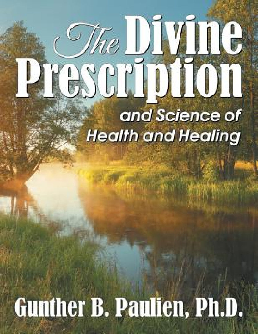 Buy The Divine Prescription (English, Gunther B. Paulien) — BookShops.in