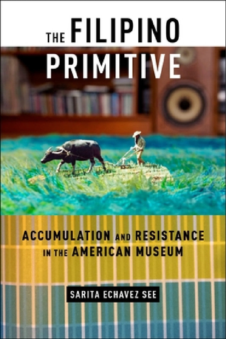 Buy The Filipino Primitive (English, Sarita Echavez See) — BookShops.in