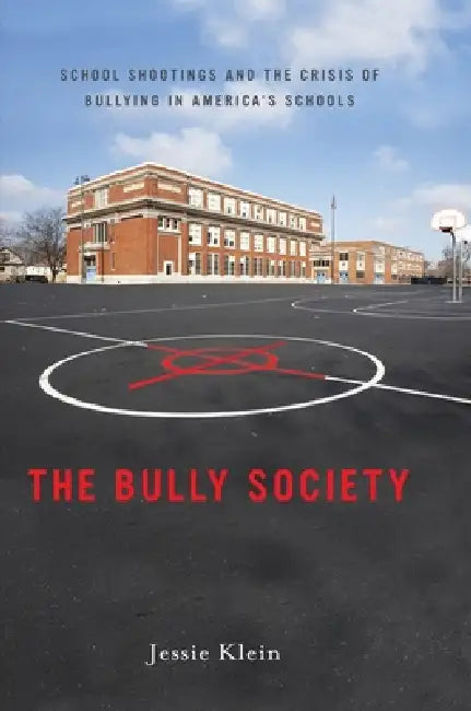 Buy The Bully Society (English, Jessie Klein) — BookShops.in