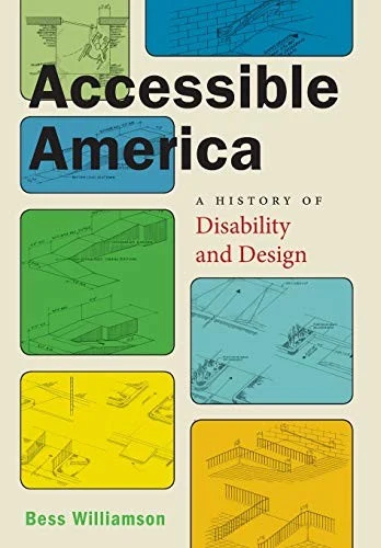 Buy Accessible America (English, Bess Williamson) — BookShops.in