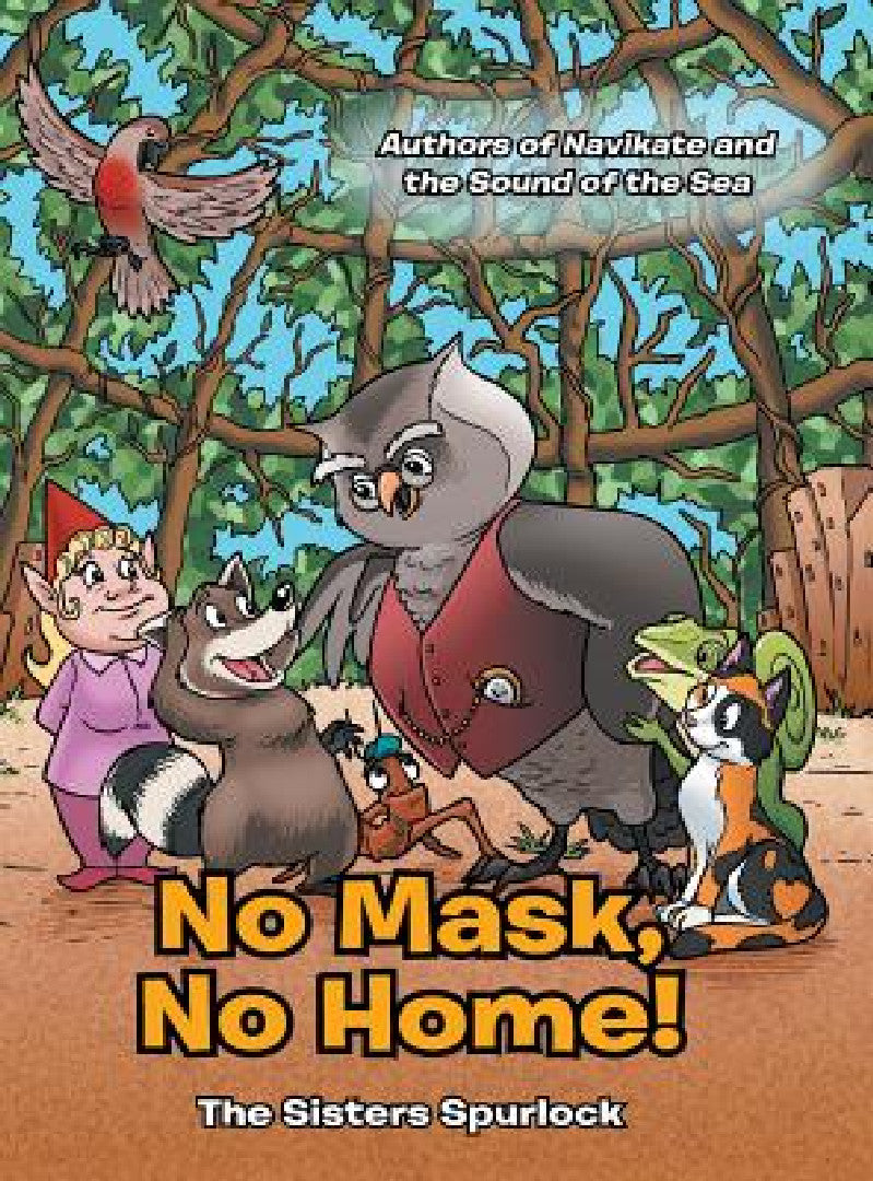 Buy No Mask, No Home! (English, The Sisters Spurlock) — BookShops.in