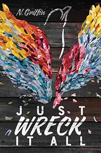Buy Just Wreck It All (English, N. Griffin) — BookShops.in