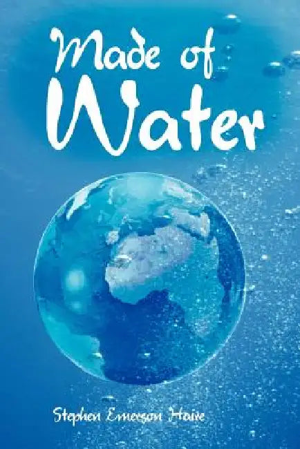 Made of Water (English, Stephen Emerson Haire) view 2
