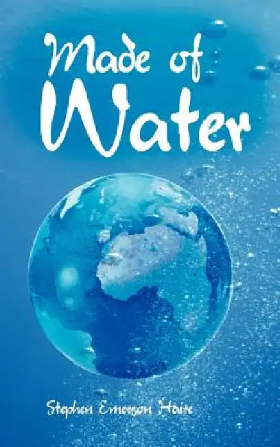 Buy Made of Water (English, Stephen Emerson Haire) — BookShops.in