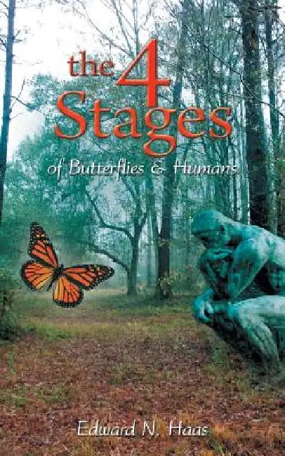 Buy The 4 Stages of Butterflies & Humans (English, Edward N. Haas) — BookShops.in
